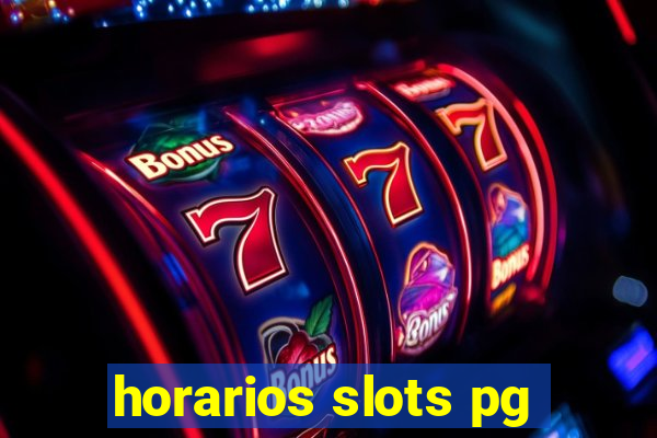 horarios slots pg