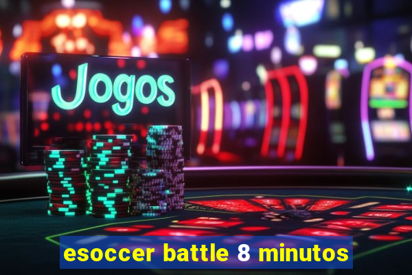 esoccer battle 8 minutos