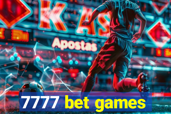 7777 bet games