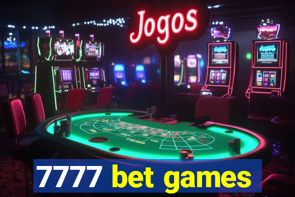 7777 bet games