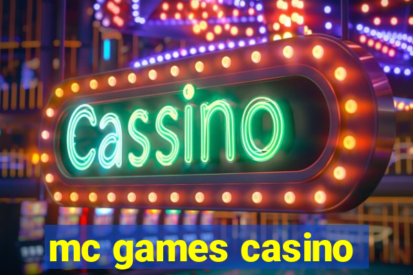 mc games casino