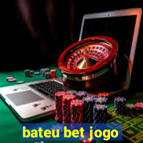 bateu bet jogo