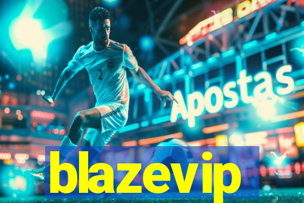 blazevip