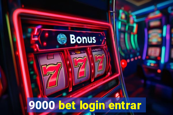 9000 bet login entrar