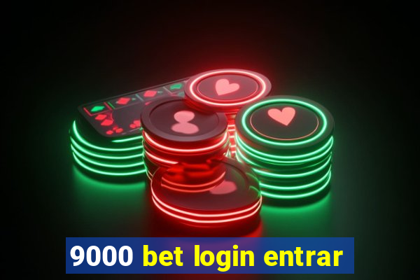 9000 bet login entrar