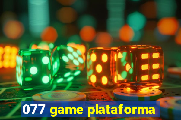 077 game plataforma