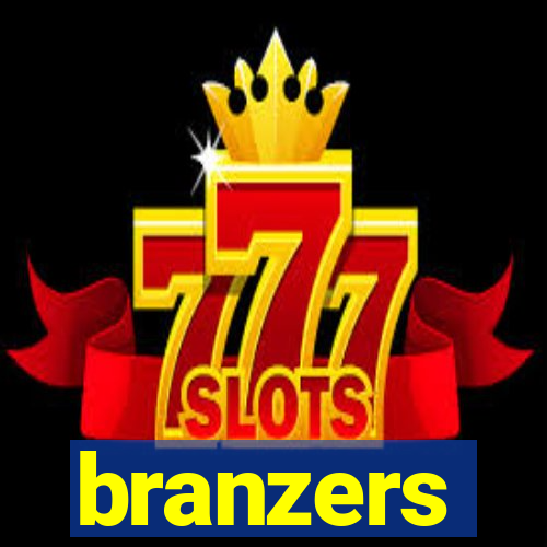 branzers