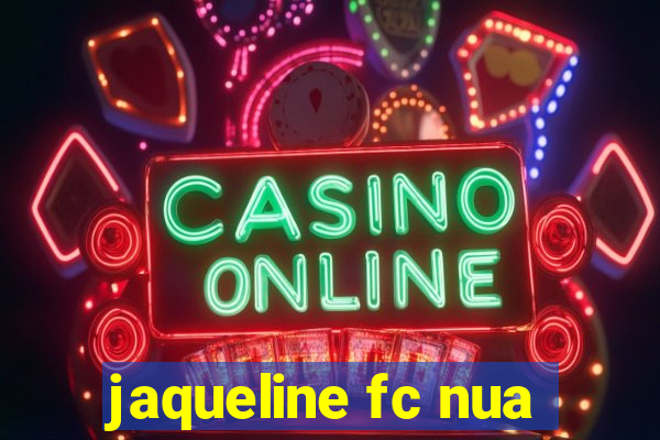 jaqueline fc nua