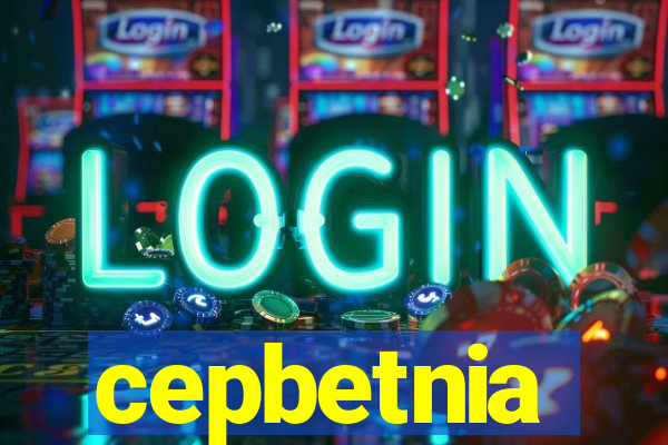 cepbetnia