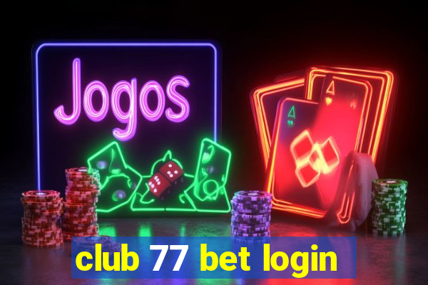 club 77 bet login