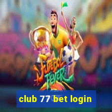 club 77 bet login