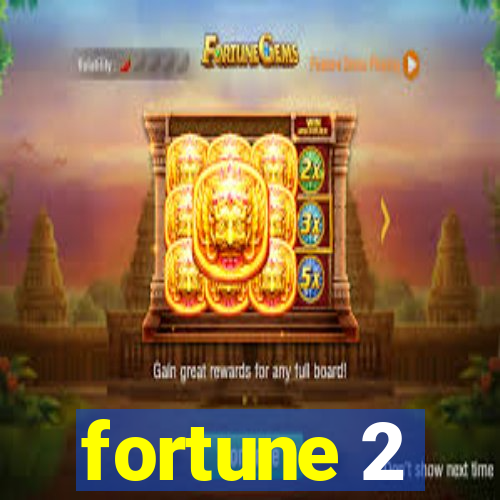 fortune 2