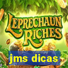 jms dicas