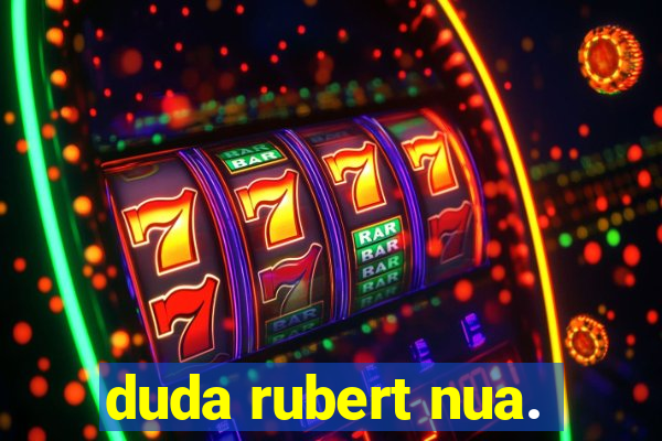 duda rubert nua.