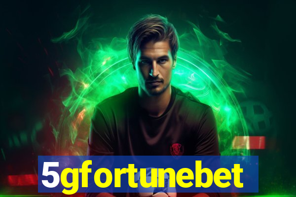 5gfortunebet