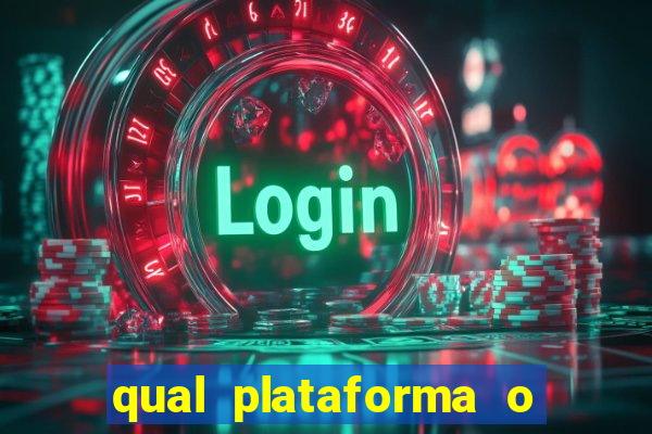 qual plataforma o buzeira joga