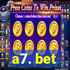 a7. bet