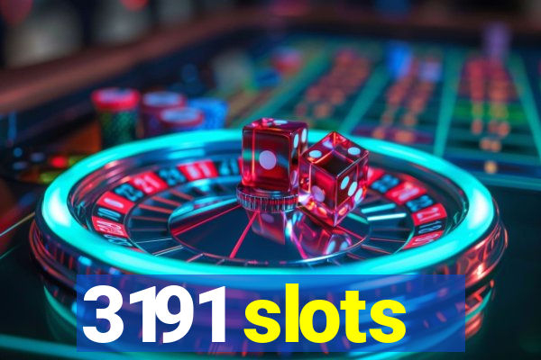 3191 slots