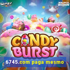 6745.com paga mesmo