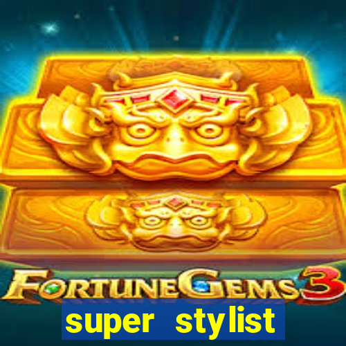 super stylist dinheiro e diamante infinito ios