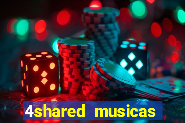 4shared musicas para baixar