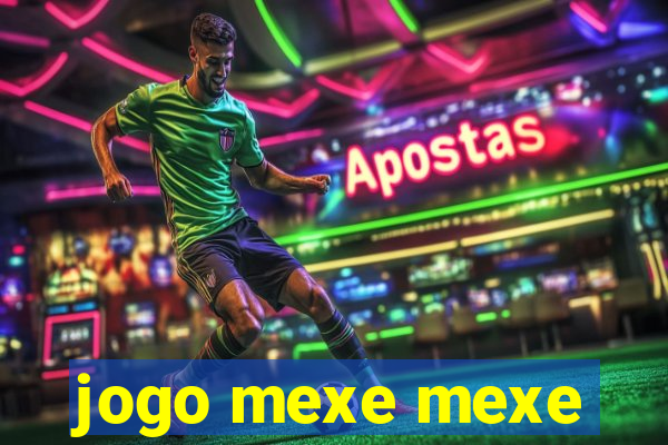 jogo mexe mexe