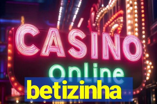 betizinha