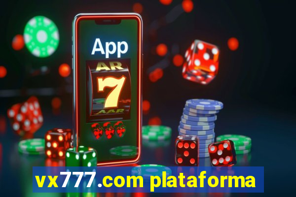 vx777.com plataforma