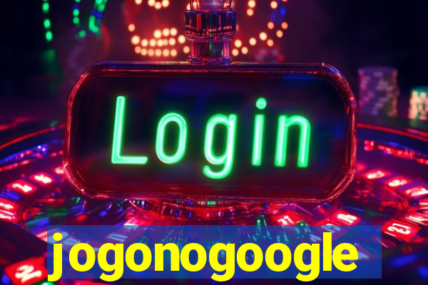 jogonogoogle