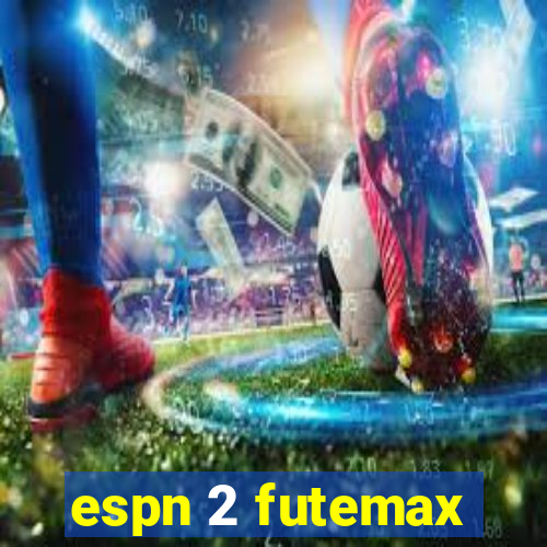 espn 2 futemax