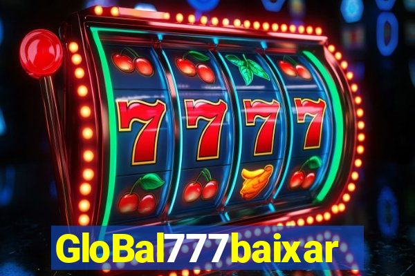 GloBal777baixar