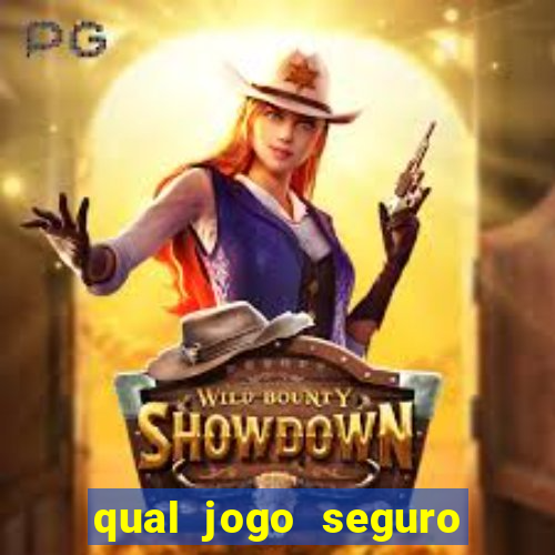 qual jogo seguro para ganhar dinheiro