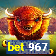 bet 967