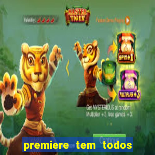 premiere tem todos os jogos