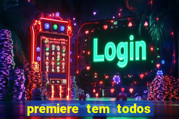 premiere tem todos os jogos