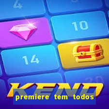 premiere tem todos os jogos