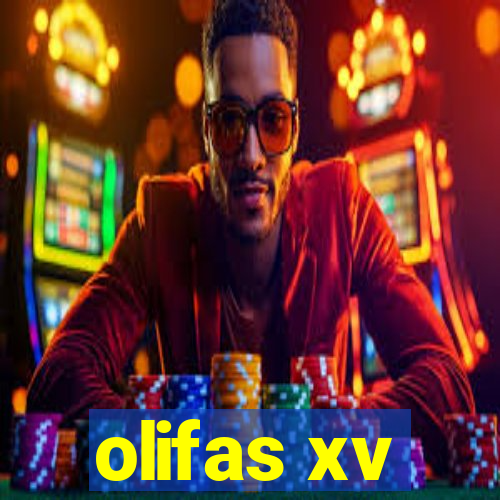 olifas xv