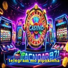 telegram mc pipokinha