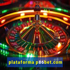 plataforma p86bet.com