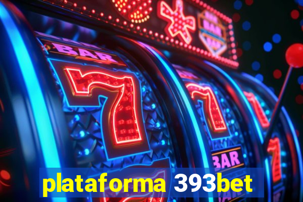 plataforma 393bet