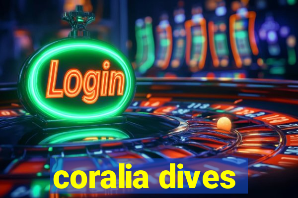 coralia dives