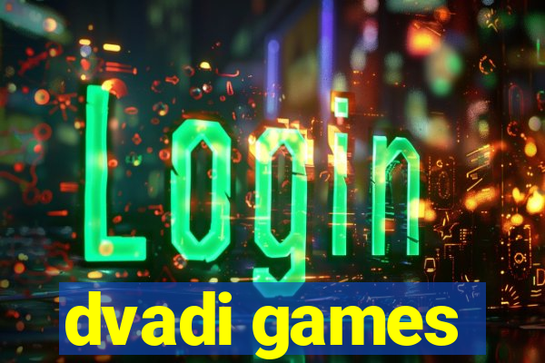 dvadi games