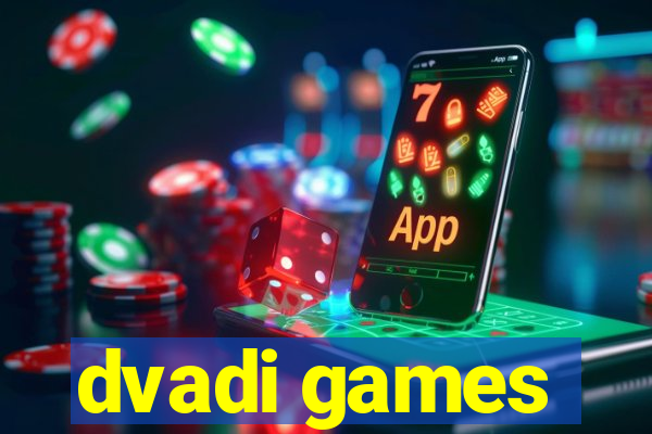 dvadi games