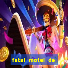 fatal motel de nova mutum