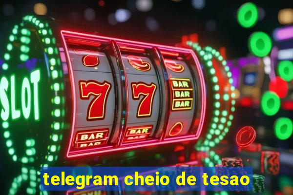 telegram cheio de tesao