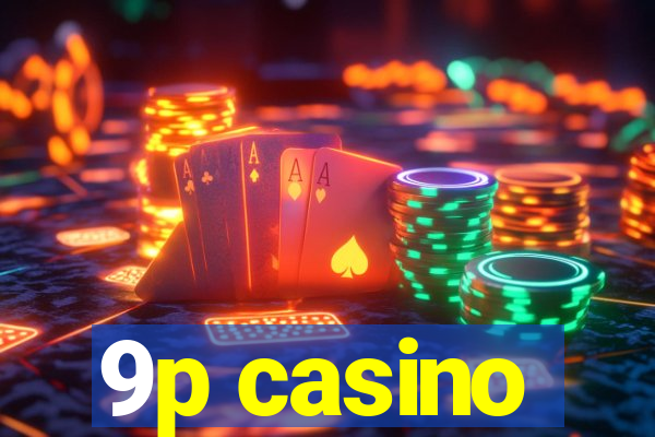 9p casino