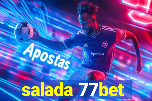 salada 77bet