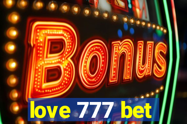 love 777 bet