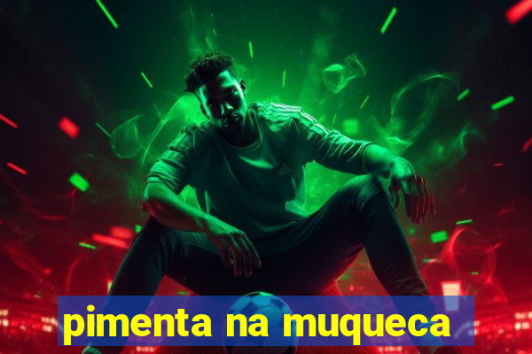 pimenta na muqueca