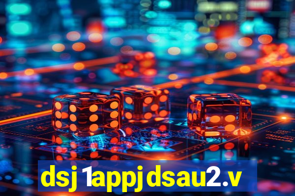 dsj1appjdsau2.vip